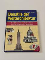 Baustile der Weltarchitektur : Das Standardwerk der Baukunst von der Antike bis zur Gegenwart