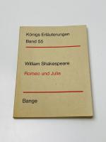 William Shakespeare: Romeo und Julia - Königs Erläuterungen Band 55