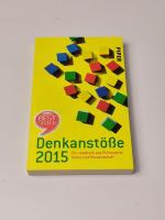 Denkanstöße 2015 - Eine Lesebuch aus Philosophie, Kultur und Wissenschaft