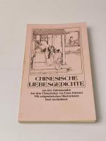 Chinesische Liebesgedichte aus drei Jahrtausenden - Von den müssigen Gefühlen