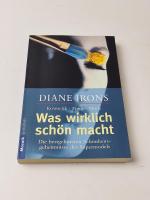 Was wirklich schön macht : Kosmetik - Figur - Mode ; Die bestgehüteten Schönheitsgeheimnisse der Supermodels