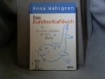 Anna Wahlgren: Das Durchschlafbuch : die