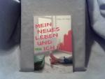 Vogel, Maja von: Mein neues Leben und ic