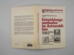 Entwicklungsmethoden im Automobilbau : Design - Styling - Computer ; Dokumentation einer Fachtagung im Rahmen des Automobilsalons Berlin 1988. Hermann Appel ... (Bd.-Hrsg.) / Information + Innovation