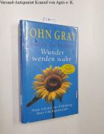 John Gray: Mars & Venus, Wunder werden w