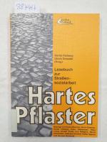 Hartes Pflaster : Lesebuch zur Strassensozialarbeit.