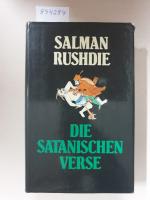 Salman Rushdie: Die Satanischen Verse : Salman Rushdie: Die Satanischen Verse :