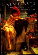 Siren Feasts: A History of Food and Gastronomy in Greece