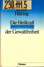Die Heilkraft der Gewaltfreiheit