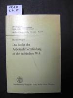 Das Recht der Arbeitnehmererfindung in der arabischen Welt. Rechtsvergleichung, Einflüsse d. ausländ. Rechts, entwicklungspolit. Probleme.