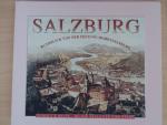 Salzburg -  Rundblick von der Festung Hohensalzburg. Damals & Heute / Bilder begleiten eine Stadt