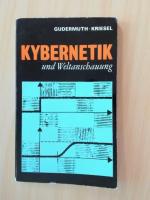 Kybernetik und Weltanschauung Probleme, Streitfragen und Ergebnisse der modernen Kybernetik