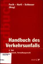 Handbuch des Verkehrsunfalls  4. Teil : Verwaltungsrecht