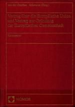 Kommentar zum Vertrag über die Europäische Union und zur Gründung der Europäischen Gemeinschaft Band 1 : Art. 1 - 53 EUV / Art. 1 - 80 EGV