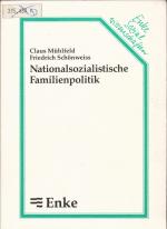 Nationalsozialistische Familienpolitik Familiensoziologische Analyse der nationalsozialistischen Familienpolitik