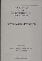 Internationales Privatrecht Kommentar zum Schweizerischen Privatrecht