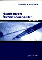 Handbuch Ökostromrecht Kommentar und Materialien zum Ökostromrecht