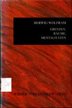 Grenzen, Räume, Mentalitäten Mit einem Vorwort von Hubert Christian Ehalt / Vortrag im Wiener Rathaus am 25. Oktober 1994]