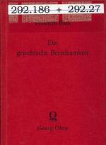 Die griechische Beredsamkeit in dem Zeitraum von Alexander bis auf Augustus