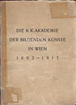 Ohne Autor: Die K. K. Akademie der bilde