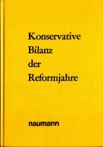 Konservative Bilanz der Reformjahre Kompendium des modernen christlich-freiheitlichen Konservatismus