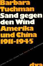 Sand gegen den Wind Amerika und China 1911-1945