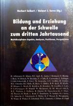 Bildung und Erziehung an der Schwelle zum dritten Jahrtausend Multidisziplinäre Aspekte Analysen Positionen Perspektiven