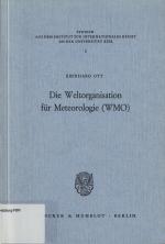 Die Weltorganisation für Meteorologie (WMO)