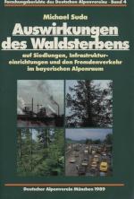 Auswirkungen des Waldsterbens Auf Siedlungen, Infrastruktureinrichtungen und den Fremdenverkehr im Bayerischen Alpenraum