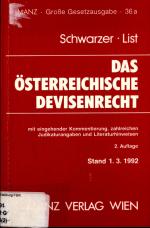 Das österreichische Devisenrecht mit eingehender Kommentierung, zahlreichen Judikaturangaben und Literaturhinweisen Band 36 a