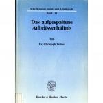 Das aufgespaltene Arbeitsverhältnis
