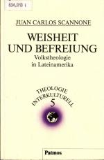 Weisheit und Befreiung Band 5 Volkstheologie in Lateinamerika