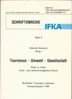 Tourismus - Umwelt - Gesellschaft