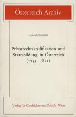 Privatrechtskodifikation und Staatsbildung in Österreich (1753 - 1811)