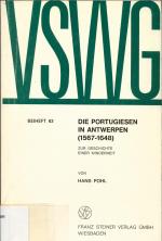 Die Portugiesen in Antwerpen (1567 - 1648) - Zur Geschichte einer Minderheit