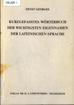 Kurzgefasstes Wörterbuch der wichtigsten Eigennamen der lateinischen Sprache