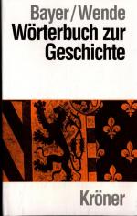 Wörterbuch zur Geschichte: Begriffe und Fachausdrücke Band 289