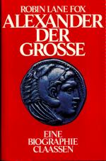 Alexander der Grosse: Eine Biographie