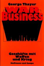 War Business: Geschäfte mit Waffen und Krieg