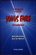 Münch, Karl O: Yunus Emre: Türkische Mys