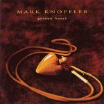 Mark Knopfler: Golden Heart