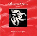 Breathless: Here We Go