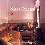 Salon Oriental - Oriental Downtempo Escapade
