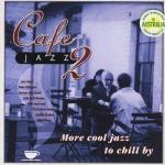 cafe jazz 2:more cool jazz to
