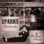 sparks: shortcuts: the 7 inch mixes (197