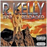 r kelly: tp. 3 reloaded (cd + dvd)