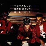 totally bad boys blue