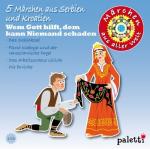 5 märchen aus serbien und kroatien - wem gott hilf