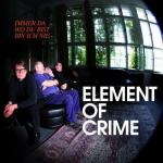 element of crime: immer da wo du bist bi