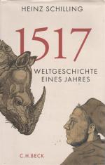 Heinz SCHILLING: 1517 - Weltgeschichte e